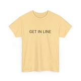 GET IN LINE TEE BY CULTUREEDIT AVAILABLE IN 13 COLORS