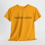 TAKING LOADS TEE BY CULTUREEDIT AVAILABLE IN 13 COLORS