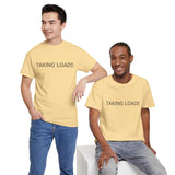 TAKING LOADS TEE BY CULTUREEDIT AVAILABLE IN 13 COLORS