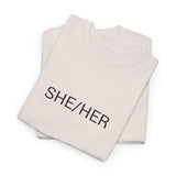 SHE/HER TEE BY CULTUREEDIT AVAILABLE IN 13 COLORS