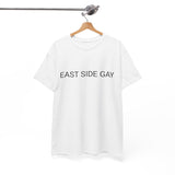 EAST SIDE GAY TEE BY CULTUREEDIT AVAILABLE IN 13 COLORS