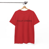 FULLY LOADED TEE BY CULTUREEDIT AVAILABLE IN 13 COLORS