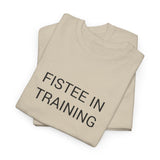 FISTEE IN TRAINING TEE BY CULTUREEDIT AVAILABLE IN 13 COLORS