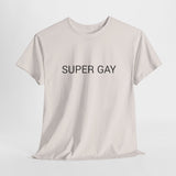 SUPER GAY TEE BY CULTUREEDIT AVAILABLE IN 13 COLORS