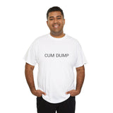 CUM DUMP TEE BY CULTUREEDIT AVAILABLE IN 13 COLORS