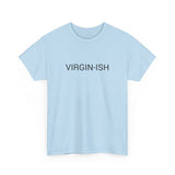 VIRGIN-ISH TEE BY CULTUREEDIT AVAILABLE IN 13 COLORS