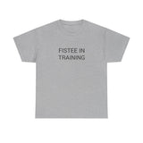 FISTEE IN TRAINING TEE BY CULTUREEDIT AVAILABLE IN 13 COLORS