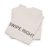 SWIPE RIGHT TEE BY CULTUREEDIT AVAILABLE IN 13 COLORS