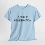DOUBLE PENETRATION TEE BY CULTUREEDIT AVAILABLE IN 13 COLORS