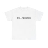 FULLY LOADED TEE BY CULTUREEDIT AVAILABLE IN 13 COLORS