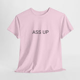 ASS UP TEE BY CULTUREEDIT AVAILABLE IN 13 COLORS