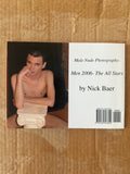 Male Nude Photography: MEN 2006 - THE ALL STARS BY NICK BAER