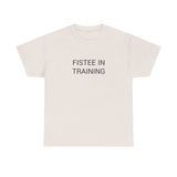 FISTEE IN TRAINING TEE BY CULTUREEDIT AVAILABLE IN 13 COLORS