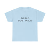 DOUBLE PENETRATION TEE BY CULTUREEDIT AVAILABLE IN 13 COLORS