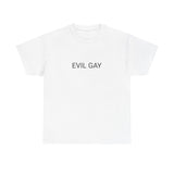 EVIL GAY TEE BY CULTUREEDIT AVAILABLE IN 13 COLORS