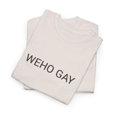 WEHO GAY TEE BY CULTUREEDIT AVAILABLE IN 13 COLORS