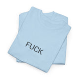 FUCK TEE BY CULTUREEDIT AVAILABLE IN 13 COLORS