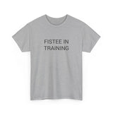 FISTEE IN TRAINING TEE BY CULTUREEDIT AVAILABLE IN 13 COLORS