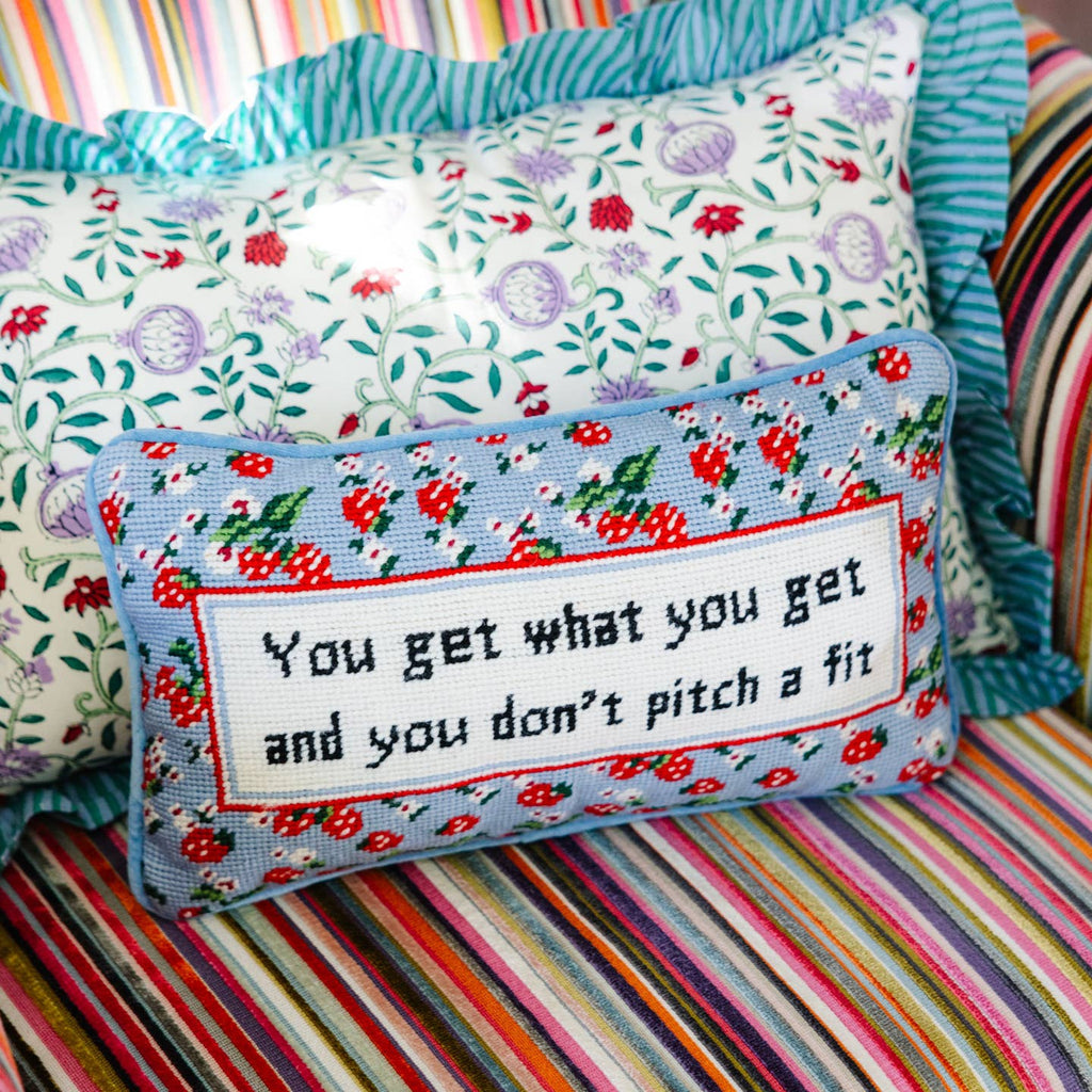 Get What You Get Needlepoint Pillow