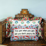 Get What You Get Needlepoint Pillow
