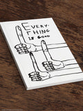 David Shrigley A5 Notebook - Everything Is Good