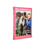 Bill Cunningham Was There: Spring Flings + Summer Soirées by John Kurdewan and Steven Stolman
