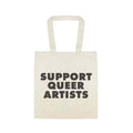 Support Queer Artists Tote Bag