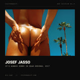 Josef Jasso, It's Always Sunny In Palm Springs, 2017