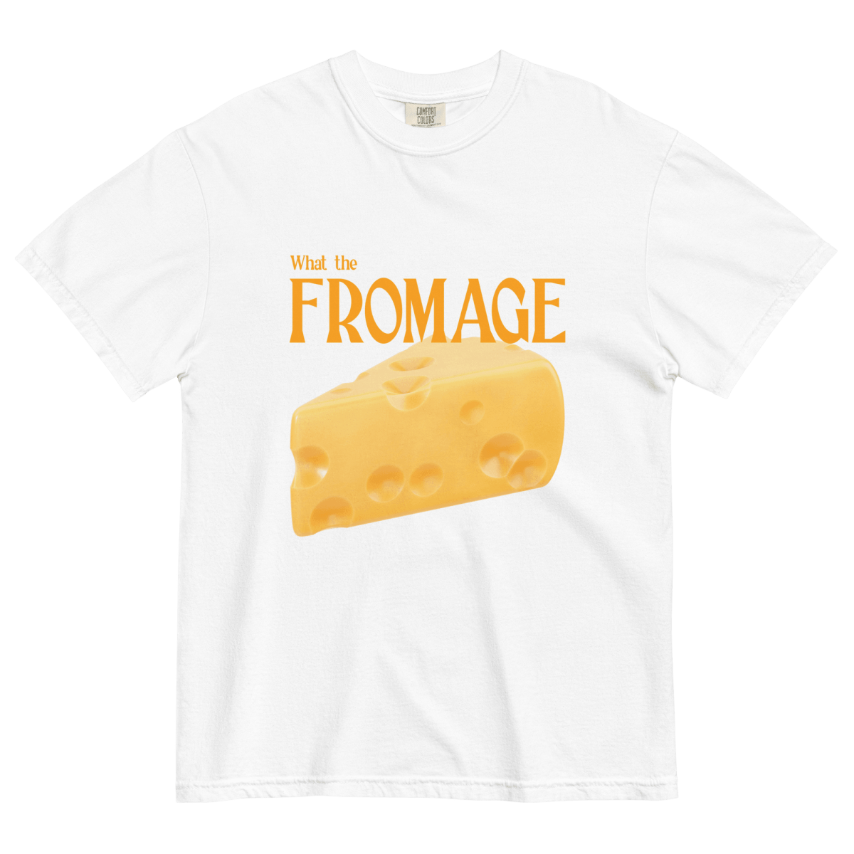 What the Fromage Shirt