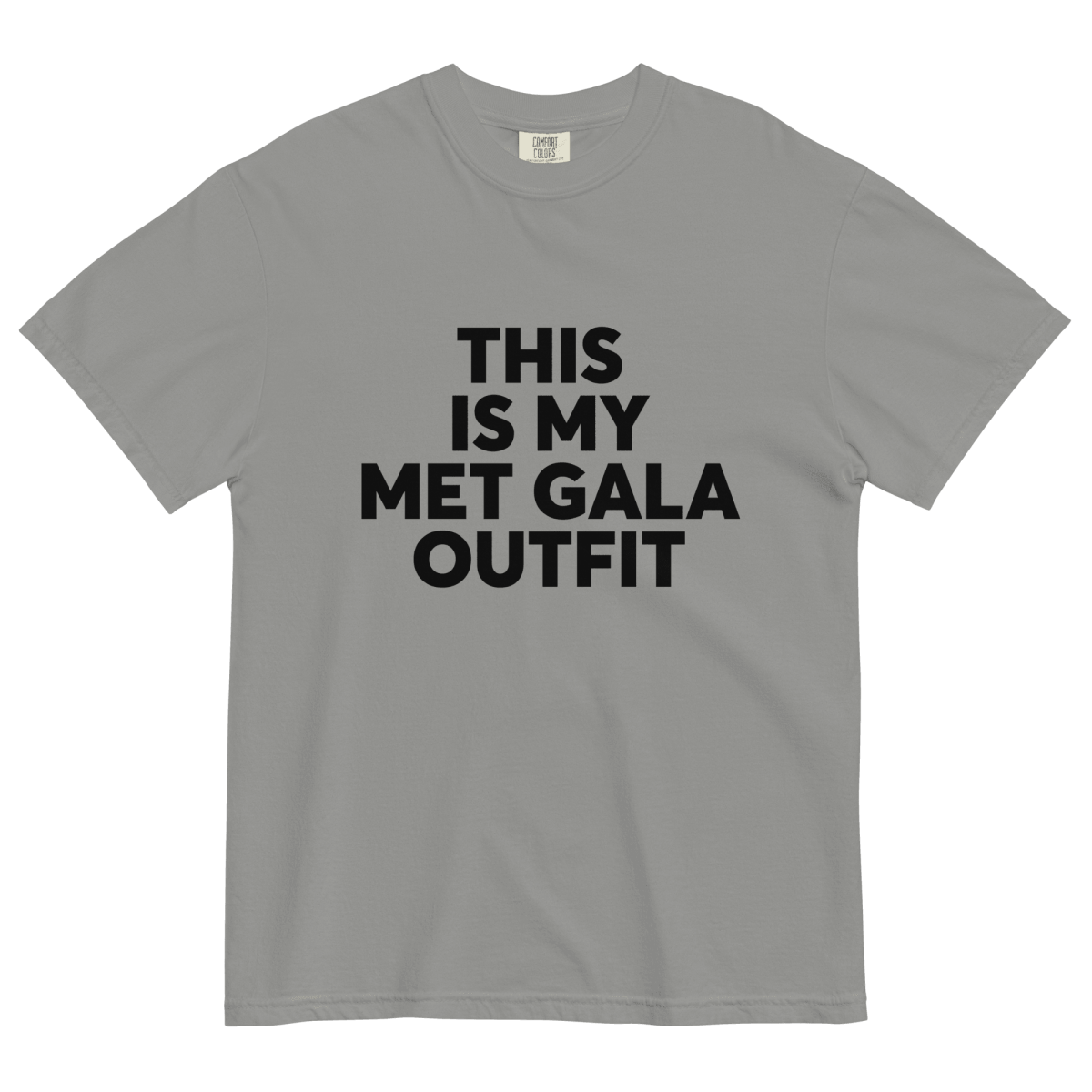 This Is My Met Gala Outfit Tee
