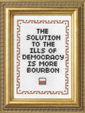 Bourbon Is The Solution - Cross Stitch