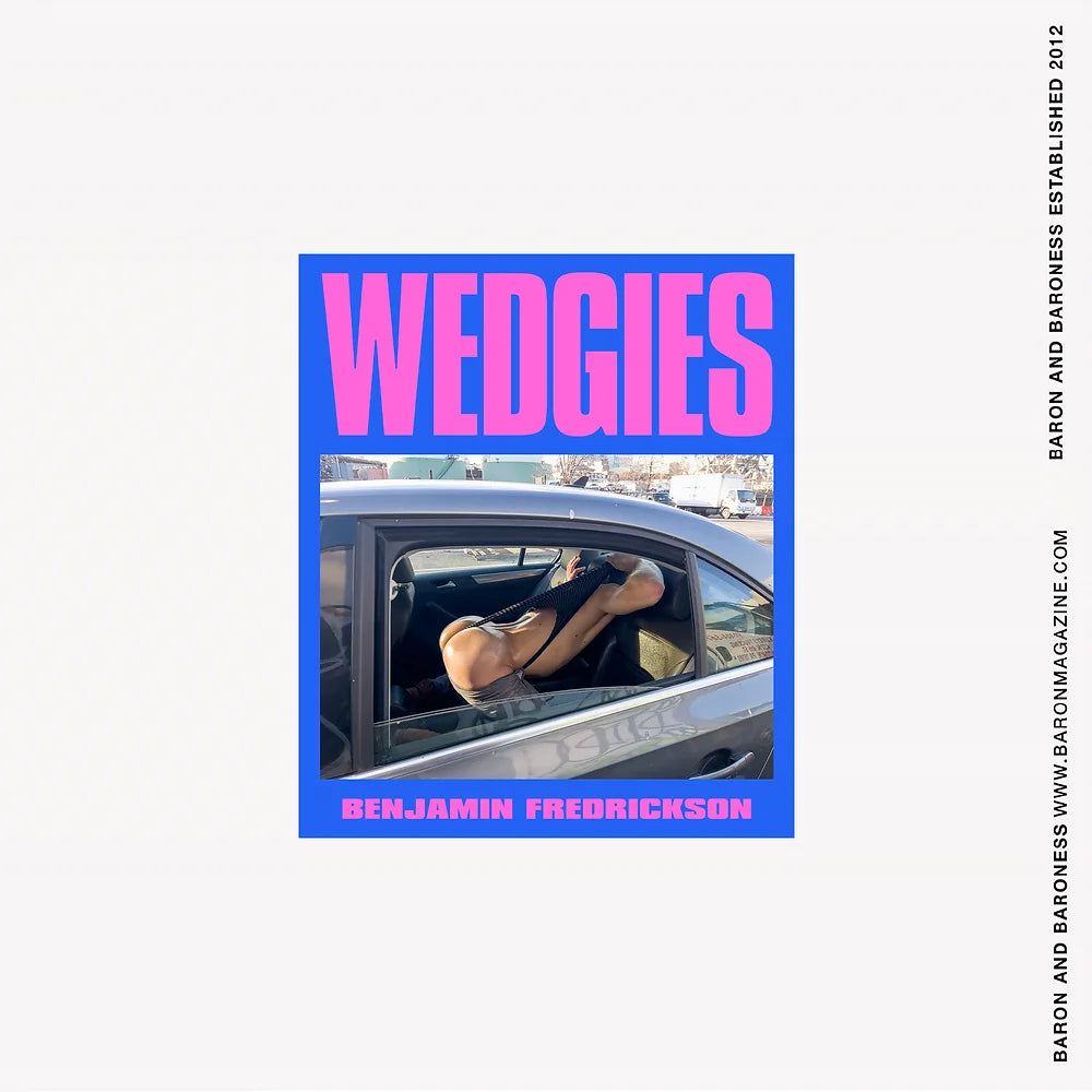WEDGIES by Benjamin Fredrickson