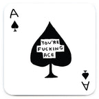 David Shrigley Coaster - Fucking Ace