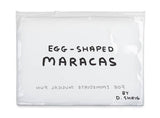 Egg-shaped Maracas by david shrigley x Third Drawer Down