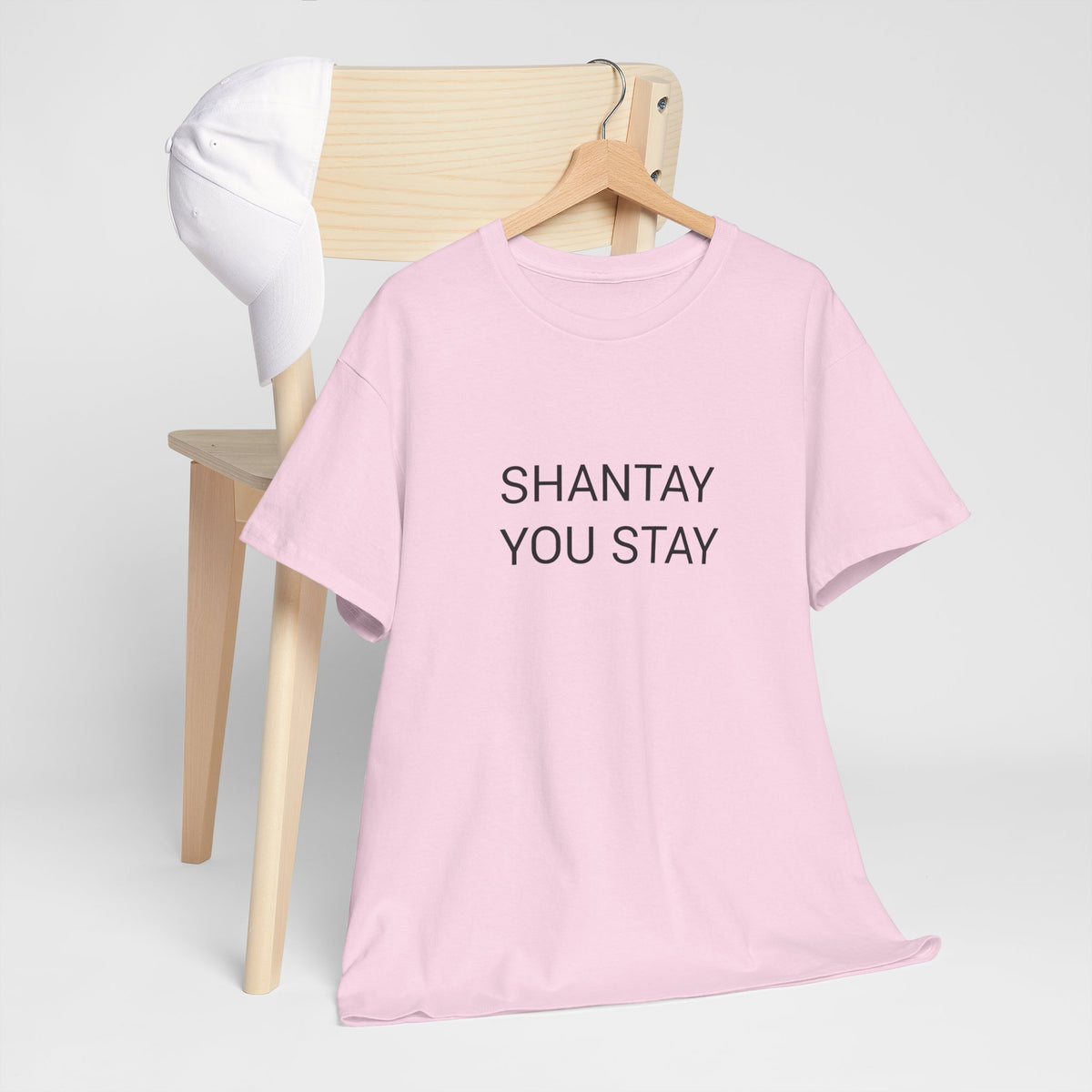 SHANTAY YOU STAY TEE BY CULTUREEDIT AVAILABLE IN 13 COLORS
