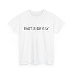 EAST SIDE GAY TEE BY CULTUREEDIT AVAILABLE IN 13 COLORS