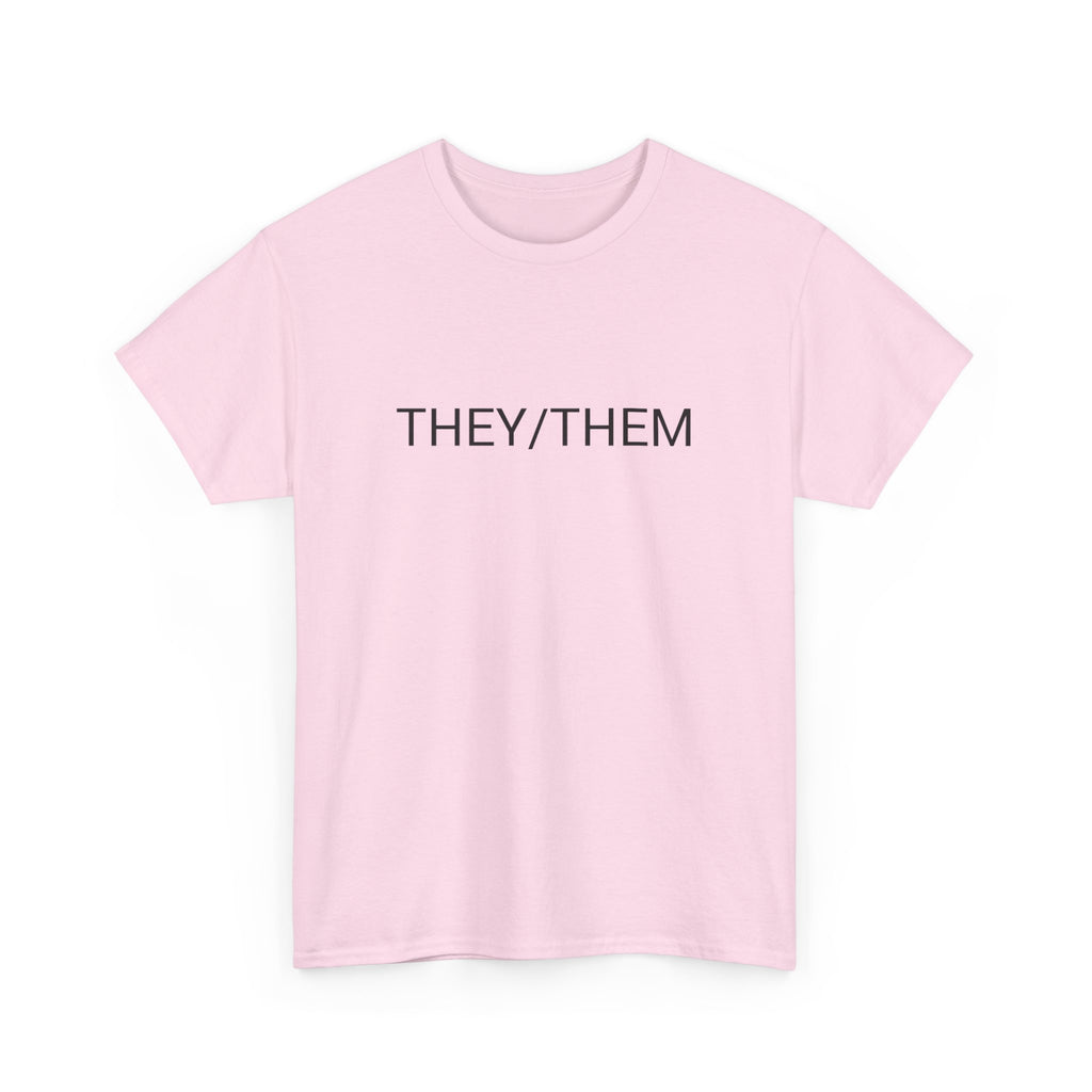 THEY/THEM TEE BY CULTUREEDIT AVAILABLE IN 13 COLORS