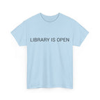 LIBRARY IS OPEN TEE BY CULTUREEDIT AVAILABLE IN 13 COLORS