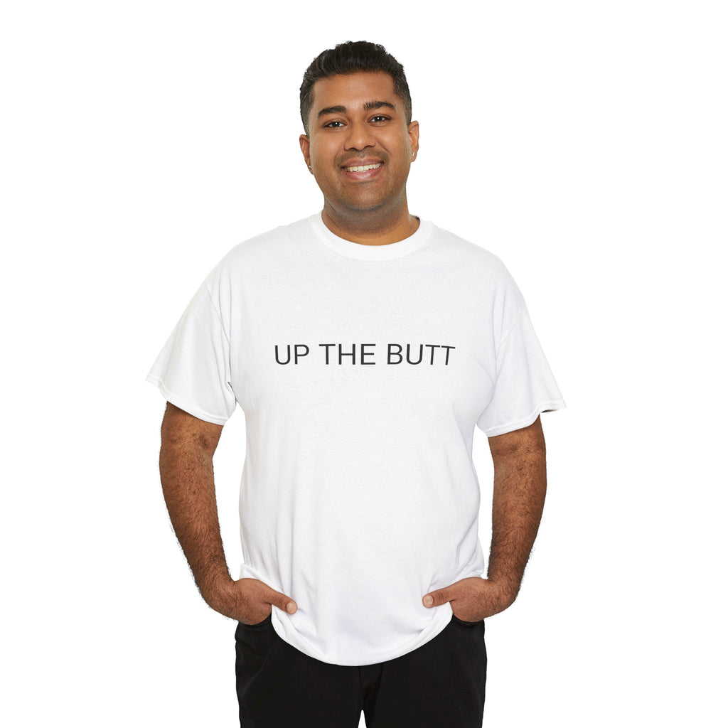 UP THE BUTT TEE BY CULTUREEDIT AVAILABLE IN 13 COLORS