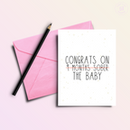 Congrats on (9 Months Sober) The Baby | Funny New Baby Card