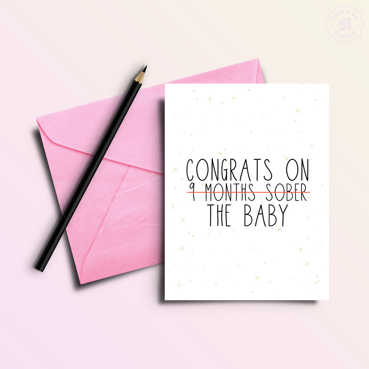 Congrats on (9 Months Sober) The Baby | Funny New Baby Card