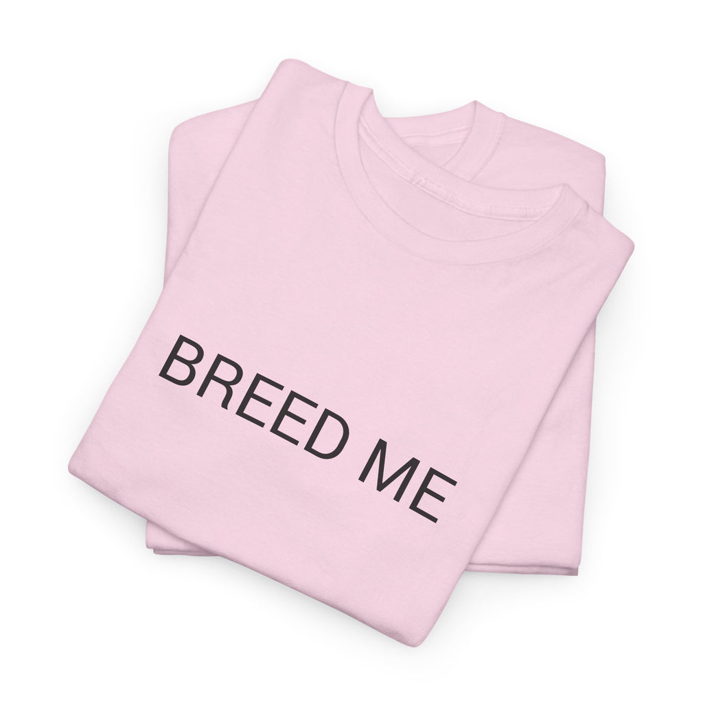 BREED ME TEE BY CULTUREEDIT AVAILABLE IN 13 COLORS