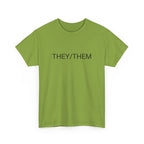 THEY/THEM TEE BY CULTUREEDIT AVAILABLE IN 13 COLORS