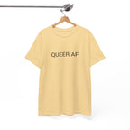 QUEER AF TEE BY CULTUREEDIT AVAILABLE IN 13 COLORS