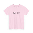 EVIL GAY TEE BY CULTUREEDIT AVAILABLE IN 13 COLORS