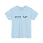 SWIPE RIGHT TEE BY CULTUREEDIT AVAILABLE IN 13 COLORS