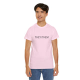THEY/THEM TEE BY CULTUREEDIT AVAILABLE IN 13 COLORS
