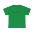 UP THE BUTT TEE BY CULTUREEDIT AVAILABLE IN 13 COLORS