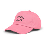UP THE BUTT Distressed Cap in 6 colors