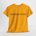 MORNING WOOD TEE BY CULTUREEDIT AVAILABLE IN 13 COLORS